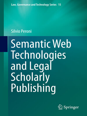 cover image of Semantic Web Technologies and Legal Scholarly Publishing